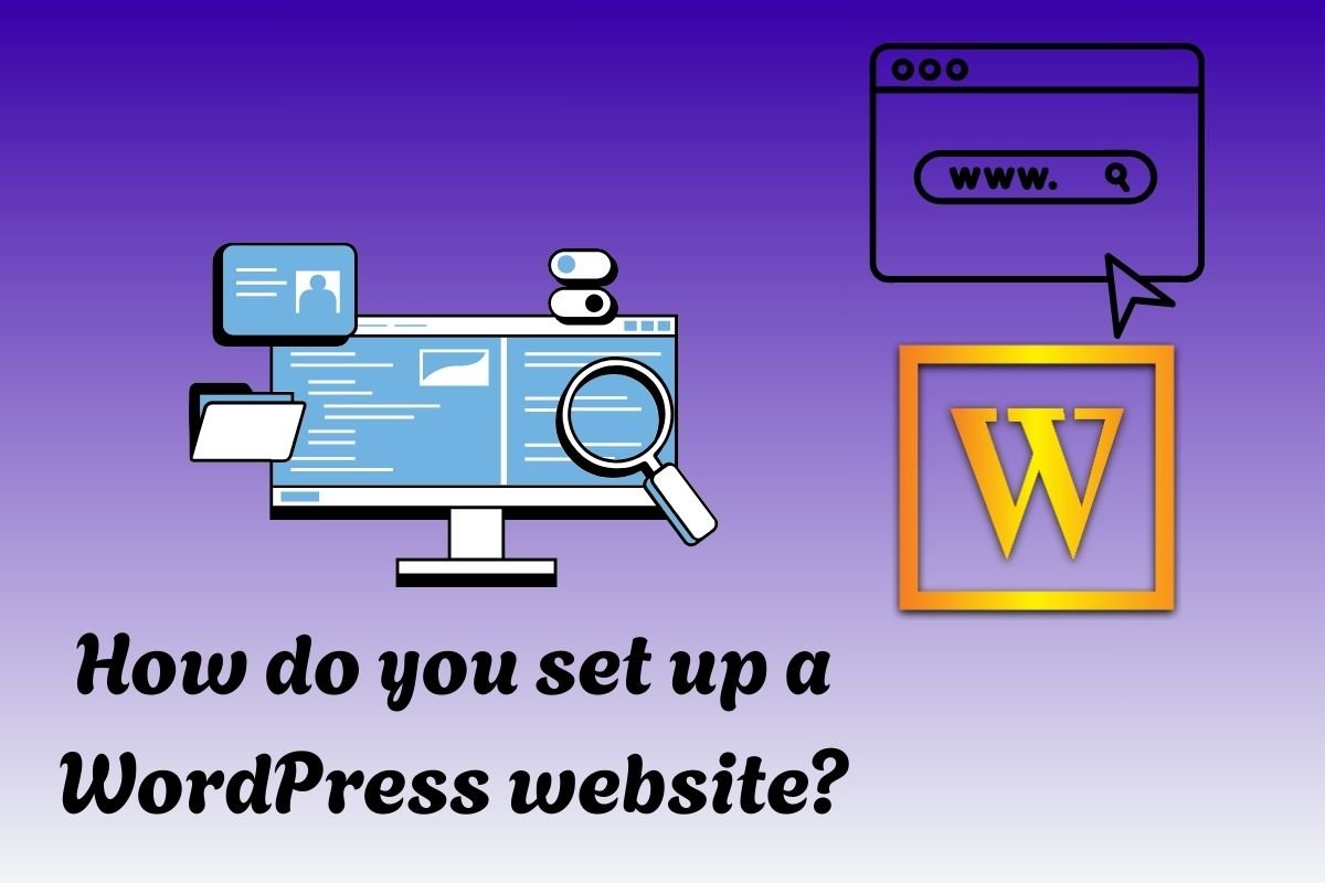 How to Set Up a Website in WordPress?